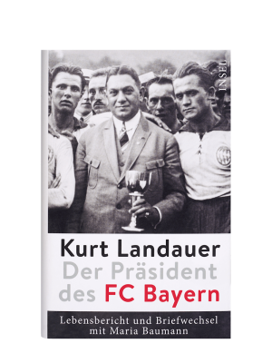 Buch Kurt Landauer Präsident FC Bayern